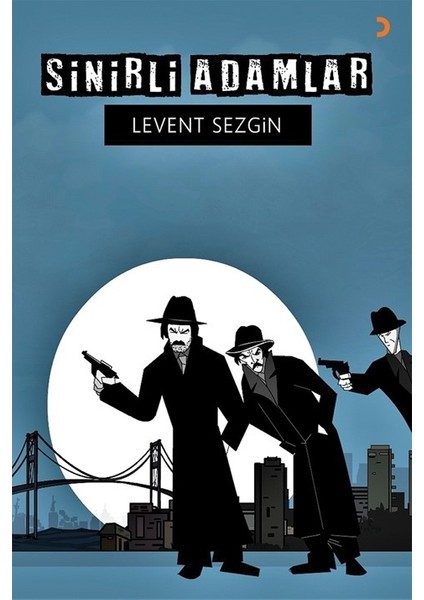 Sinirli Adamlar - Levent Sezgin