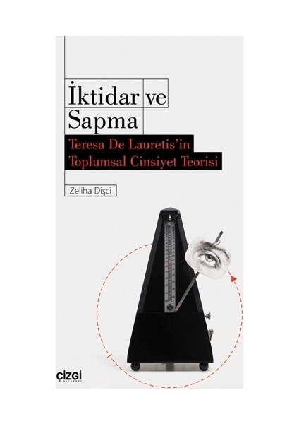 İktidar Ve Sapma - Zeliha Dişci