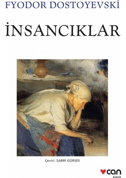 İnsancıklar - Fyodor Mihailoviç Dostoyevski