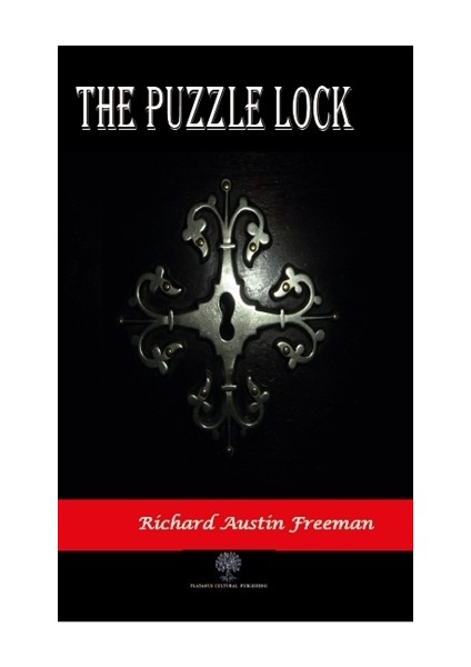 The Puzzle Lock - Richard Austin Freeman