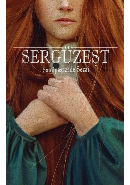 Sergüzeşt - Samipaşazade Sezai