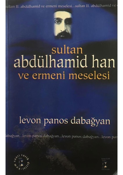 Sultan Abdülhamid Han ve Ermeni Meselesi