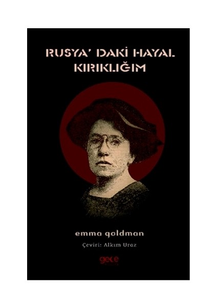 Rusyadaki Hayal Kırıklığım - Emma Goldman