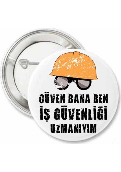 Güven Bana Ben Iş Güvenliği Uzmanıyım Yaka Rozeti 10'lu