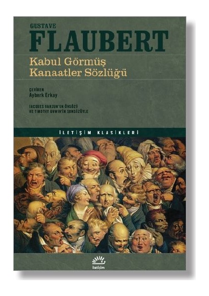 Kabul Görmüş Kanaatler Sözlüğü - Gustave Flaubert