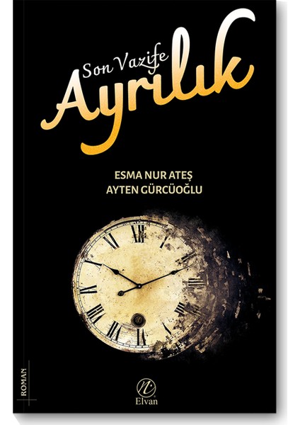 Son Vazife Ayrılık - Esma Nur Ateş