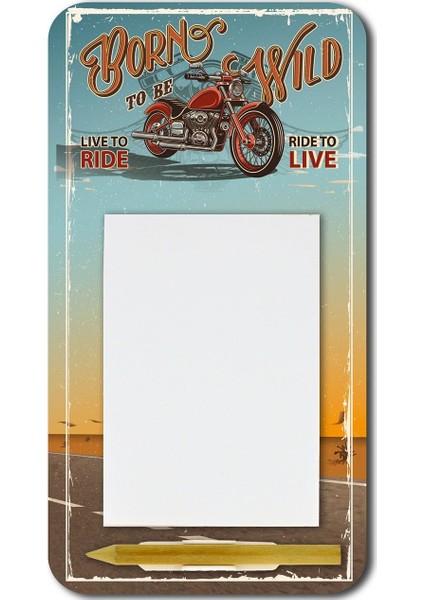 Born To Be Wild Retro Motor Desenli Magnetli Kalemli Mdf Notluk