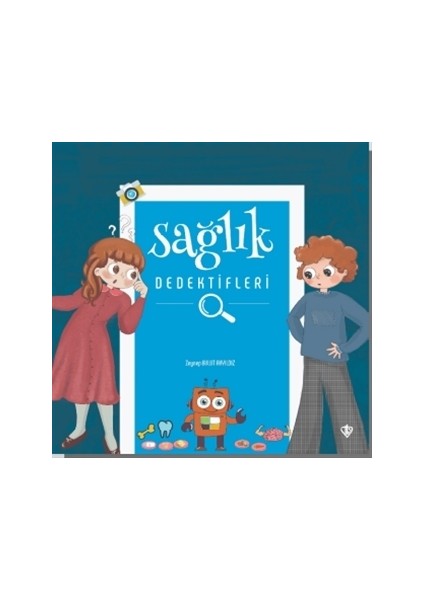 Sağlık Dedektifleri - Zeynep Bulut Akyıldız