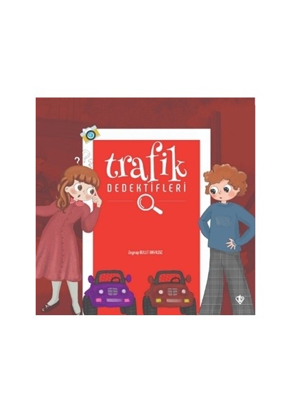 Trafik Dedektifleri - Zeynep Bulut Akyıldız