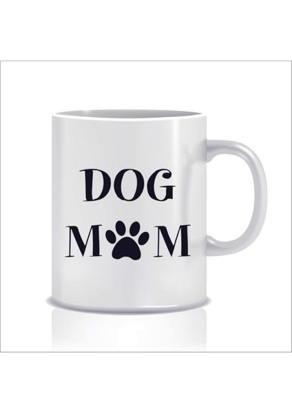 Dog Mom Tasarım Kupa Bardak