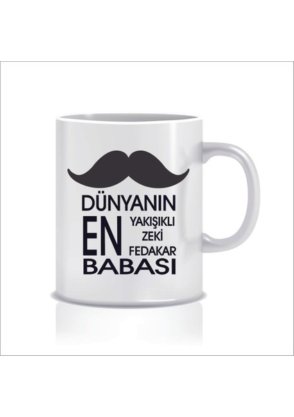 Dünyanın En Yakışıklı Zeki Fedakar Babası Tasarım Kupa Bardak