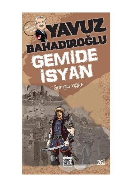 Sunguroğlu: Gemide İsyan - Yavuz Bahadıroğlu