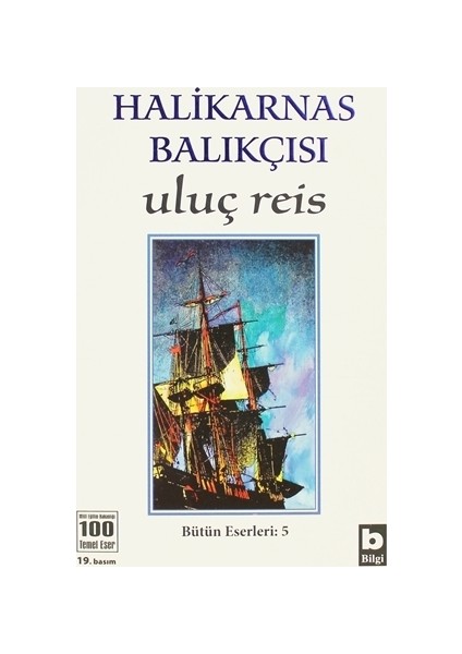 Uluç Reis - Cevat Şakir Kabaağaçlı (Halikarnas Balıkçısı)