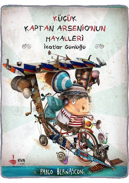 Küçük Kaptan Arsenio'nun Hayalleri Kitabı - Pablo Bernasconi