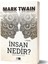 Insan Nedir? 1.kısım - Mark Twain 1