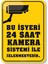 Remix Reklam - Bu İş Yeri 24 Saat Kamera İle İzlenmektedir - 30X30Cm 1