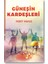 Güneşin Kardeşleri 1