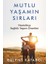 Mutlu Yaşamın Sırları - Bülent Katarcı 1