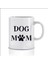 Dog Mom Tasarım Kupa Bardak 1