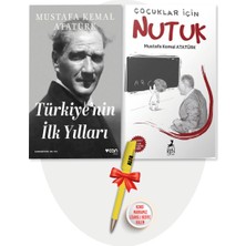 Türkiye'nin Ilk Yılları + Çocuklar Için Nutuk (Mustafa Kemal Atatürk) 2 Kitap + Alfa Moda Kalem