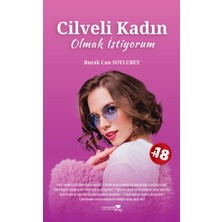 Cilveli Kadın Olmak Istiyorum - Burak Can Soylubey