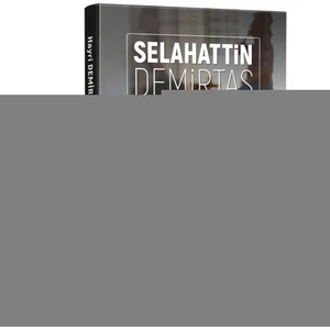 Selahattin Demirtaş Bir Siyasi Rehinelik Öyküsü - Hayri Demir