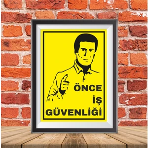 Önce Iş Güvenliği Uyarı Ikaz Tabelası