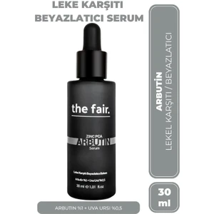 The Fair the fair. Arbutin Cilt Bakım Serumu 30 ml