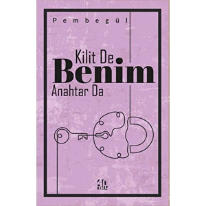 Kilit De Benim Anahtar Da - Pembegül