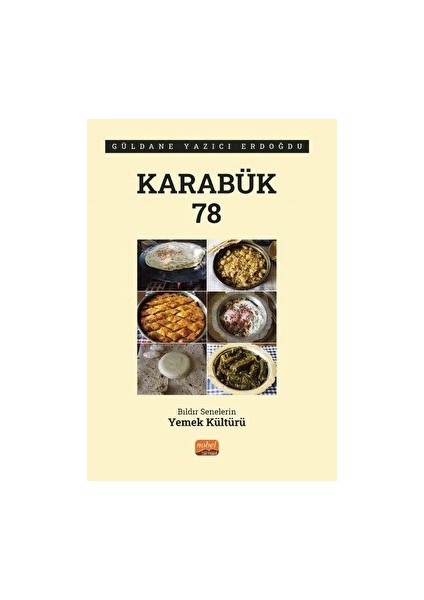 Karabük 78 - Bıldır Senelerin Yemek Kültürü - Güldane Yazıcı Erdoğdu