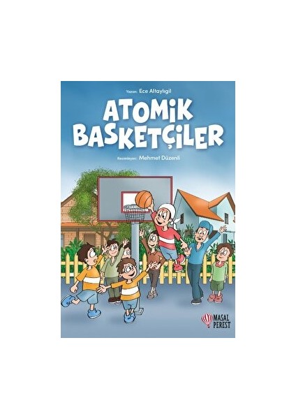 Atomik Basketçiler - Ece Altaylıgil