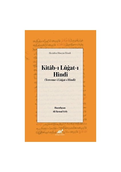 Hezarfen Hüseyin Efendi Kitab-I Lügat-I Hindi - Ali Kemal Şaş