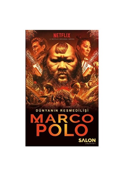 Marco Polo: Dünyanın Resmedilişi - Marco Polo