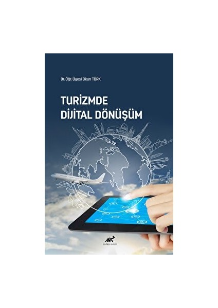 Turizmde Dijital Dönüşüm - Okan Türk