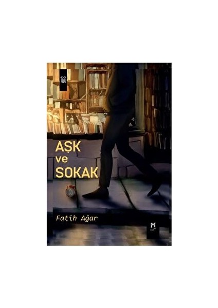 Aşk ve Sokak - Fatih Ağar