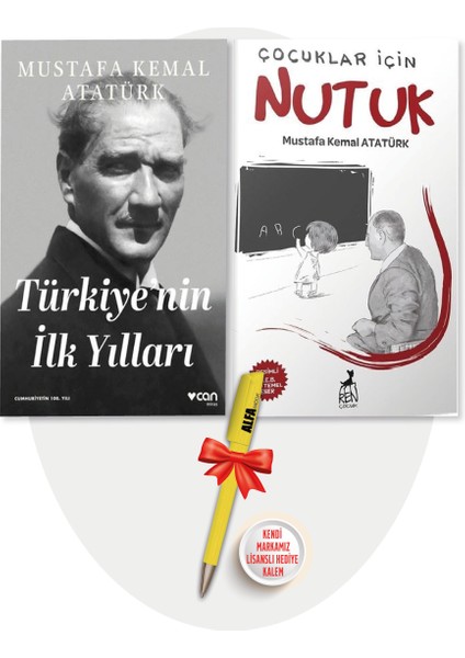 Türkiye'nin Ilk Yılları + Çocuklar Için Nutuk (Mustafa Kemal Atatürk) 2 Kitap + Alfa Moda Kalem