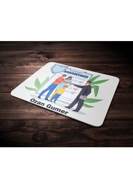 Kişiye Özel Sigortacı Tasarımlı Mouse Pad