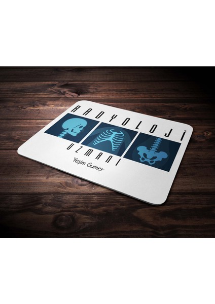 Kişiye Özel Radyoloji Uzmanı Tasarımlı Mouse Pad