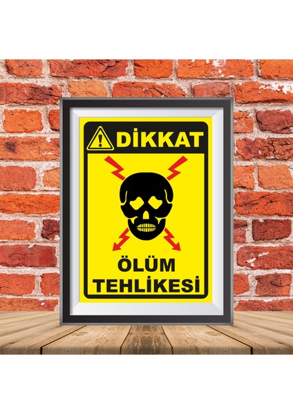 Gala Tabela Ölüm Tehlikesi Uyarı Ikaz Tabelası