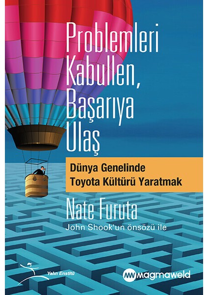 Problemleri Kabullen, Başarıya Ulaş - Nate Furuta