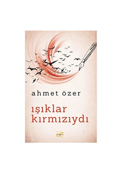 Işıklar Kırmızıydı - Ahmet Özer