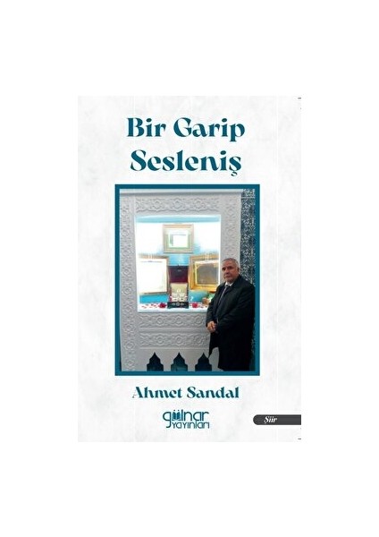 Bir Garip Sesleniş - Ahmet Sandal