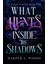 What Hunts Inside The Shadows - Of Flesh & Bone 1