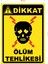 Gala Tabela Ölüm Tehlikesi Uyarı Ikaz Tabelası 2