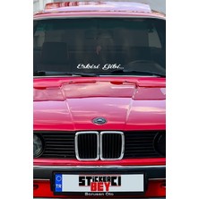 Eskisi Gibi Özel Yazı Sticker 3×25 cm Folyo Cam Yazısı Sticker Kaplama Etiket Arma Modifiye