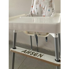 Juzk Solutions Kişiye Özel Isim Yazılı Mama Sandalyesi Ayak Koyma Dayama Desteği-Ikea Antilop, Ebebek Baby Plus Star, Faros Orzo Uyumlu