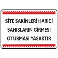 İsg Tabelam 25x35cm/kompozit/Site Sakinleri Harici Şahısların Girmesi Oturması Yasaktır