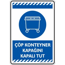 İsg Tabelam 25x35cm/kompozit/Çöp Konteyner Kapağını Kapalı Tut
