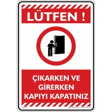 İsg Tabelam 25x35cm/fosforlu kompozit/Çıkarken ve Girerken Kapıyı Kapatınız