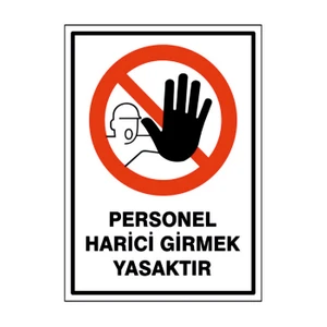 Duvar Hediyelik Personel Harici Giremez Uyarı Tabelası